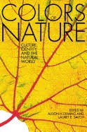 The Colors of Nature, by Alison Hawthorne Deming and Lauret E Savoy.